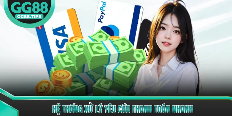 Hệ thống xử lý yêu cầu thanh toán nhanh